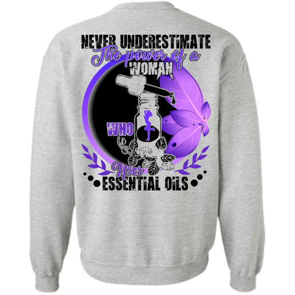 Being A Lady T Shirt, The Power Of A Woman Who Uses Essential Oils Sweatshirt