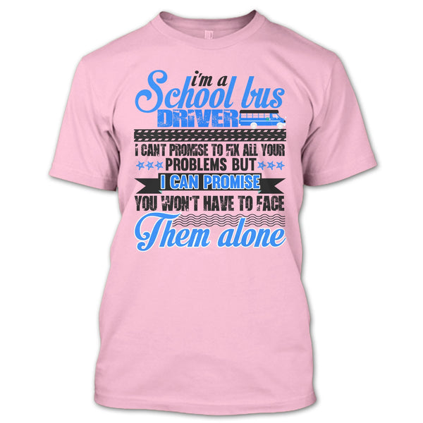 I Am A School Bus Driver T Shirt, Awesome Bus Driver T Shirt