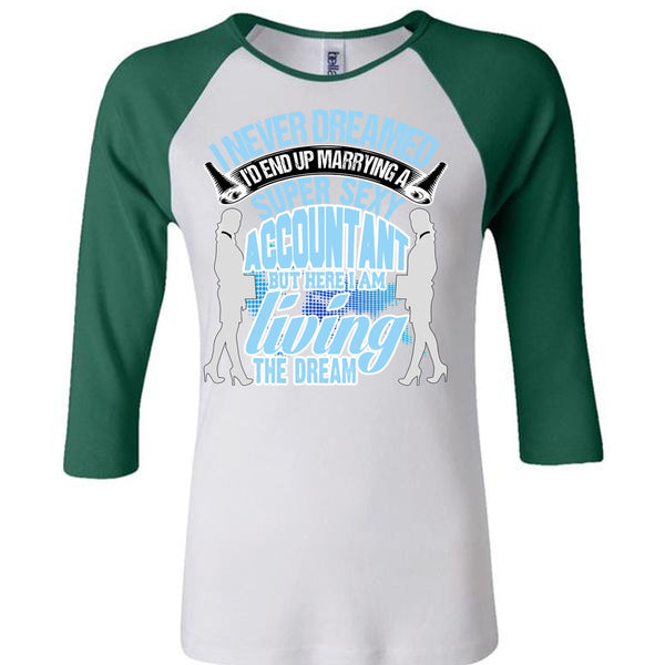 I'd End Up Marrying An Accountant T Shirt, I Love Accountant T Shirt, Awesome T-Shirts