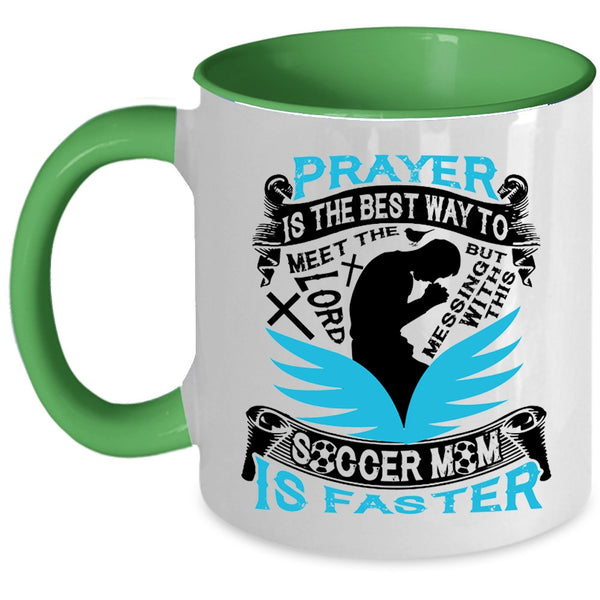 Cool Soccer Mom Coffee Mug, Don't Mess With This Soccer Mom Accent Mug