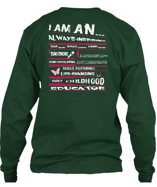 I Am An Always Inspiring T Shirt, Childhood Educator T Shirt
