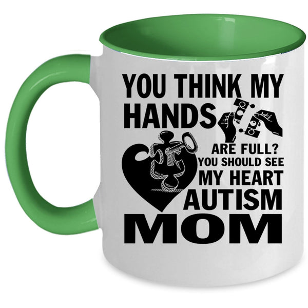 Autism Mom Coffee Mug, You Should See My Heart Accent Mug