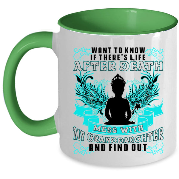 Cool Grandparent Coffee Mug, Don't Mess With My Granddaughter Accent Mug