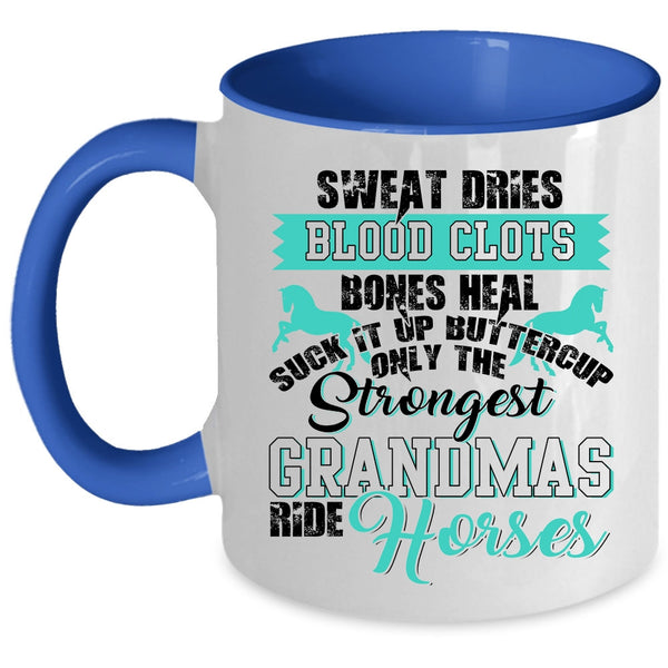 Grandma Coffee Mug, Only The Strongest Grandmas Ride Horses Accent Mug