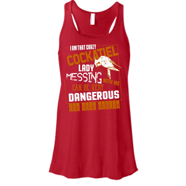 I'm That Crazy Cockatiel Lady T Shirt, Messing With Me T Shirt, Cool T Shirt