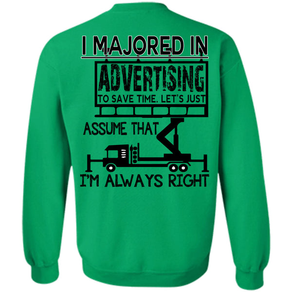 Being A Manager T Shirt, I Majored In Advertising To Save Time Sweatshirt