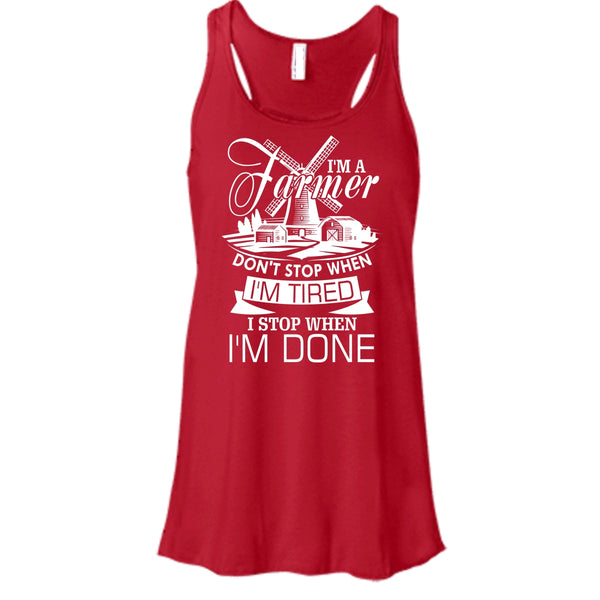 I'm A Farmer T Shirt, I Stop When I'm Done T Shirt, Cool T Shirt