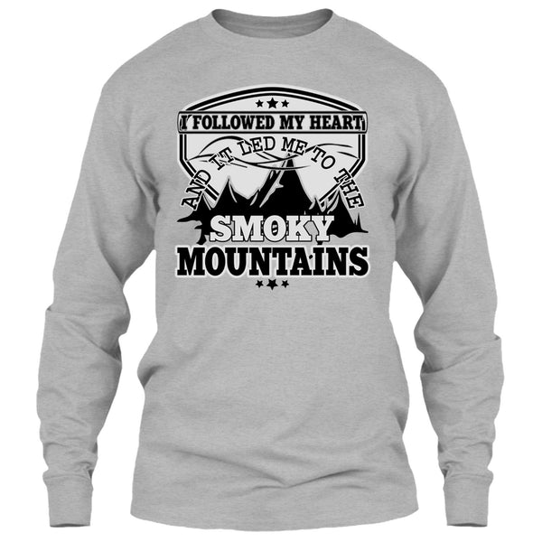 I Followed My Heary T Shirt, Coolest Hiker T Shirt
