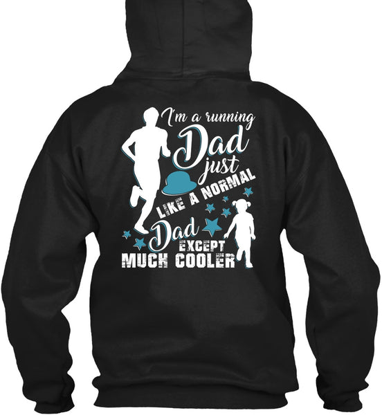 I'm A Running Dad T Shirt, Just Like A Normal Dad T Shirt
