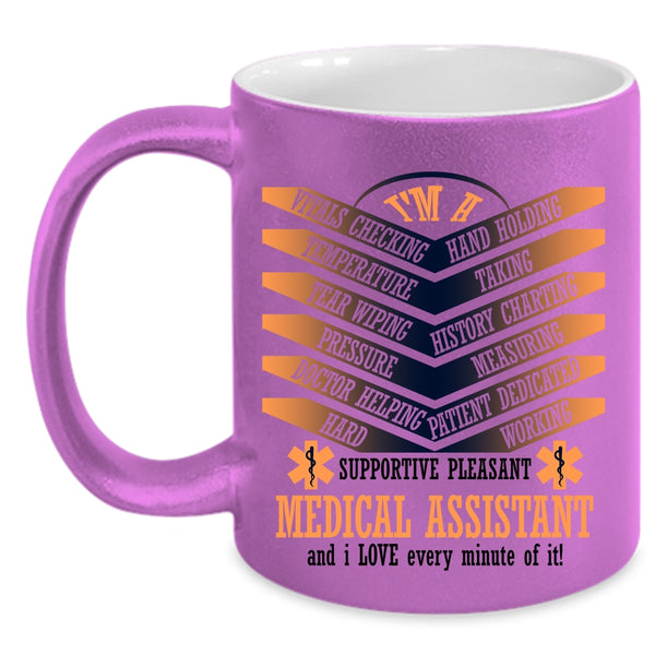Cool Gift For Nurse Coffee Mug, I'm A Medical Assistant Accent Mug