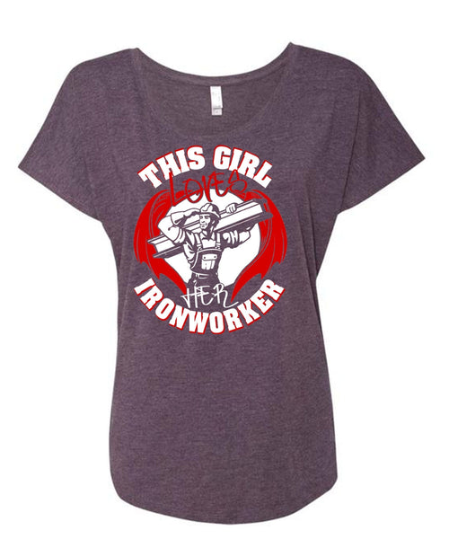This Girl Loves Her Ironworker T Shirt, Being An Ironworker T Shirt, Cool Shirt (Ladies' Triblend Dolman Sleeve)