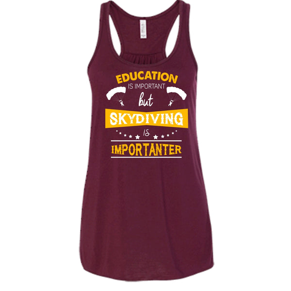 Education Is Important Shirt, But Skydiving Is Importaner Shirt