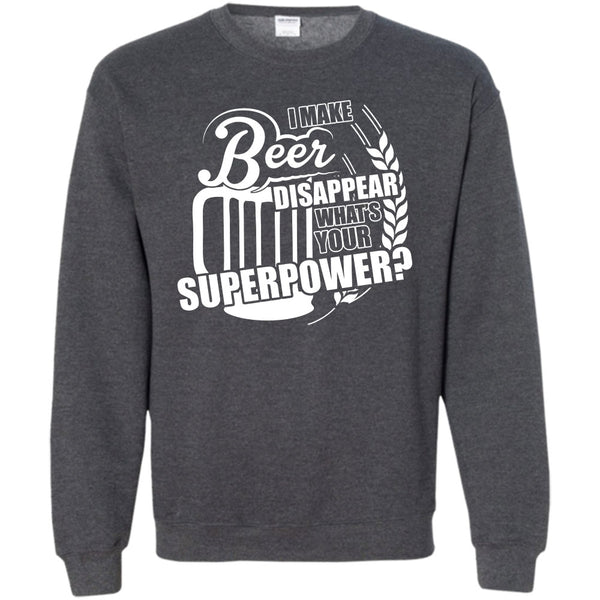 What's Your Supperpower T Shirt, Coolest Beer Drinker Sweatshirt