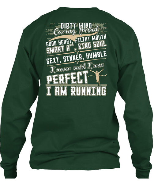 I Am Running T Shirt, Dirty Mind T Shirt