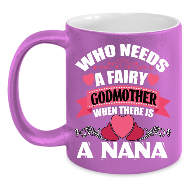 There Is A Nana Coffee Mug, Cute Gift For Mom Coffee Cup