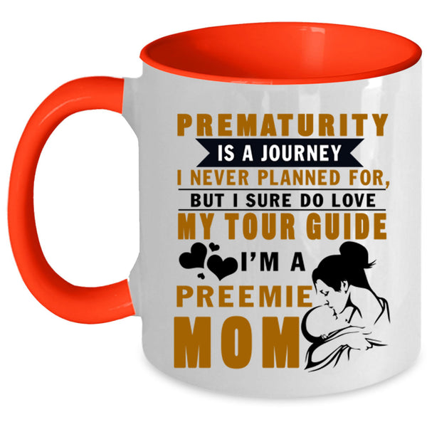 I Sure Do Love My Tour Guide Coffee Mug, I'm A Preemie Mom Accent Mug
