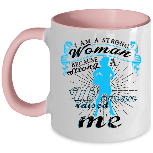 Cute Gift For Strong Woman Coffee Mug, I Am A Stong Woman Accent Mug