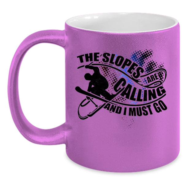 I Must Go Coffee Mug, The Slopes Are Calling Accent Mug