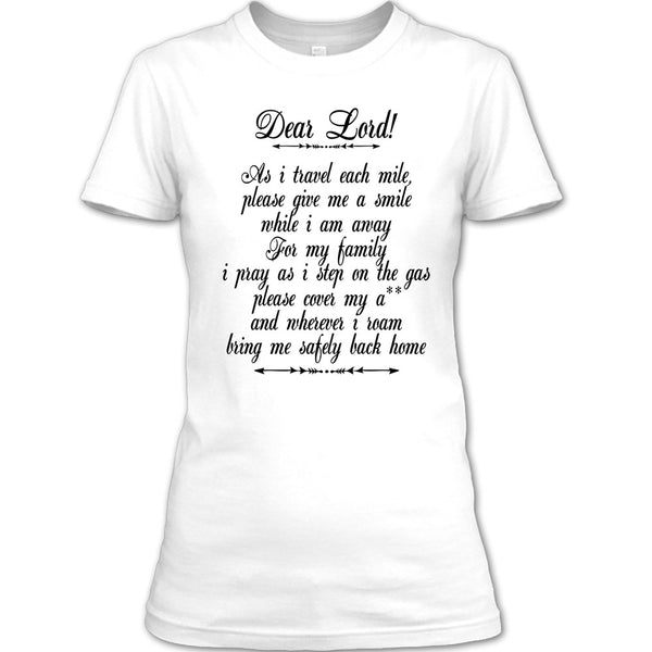 Dear Lord T Shirt, I Am A Trucker T Shirt