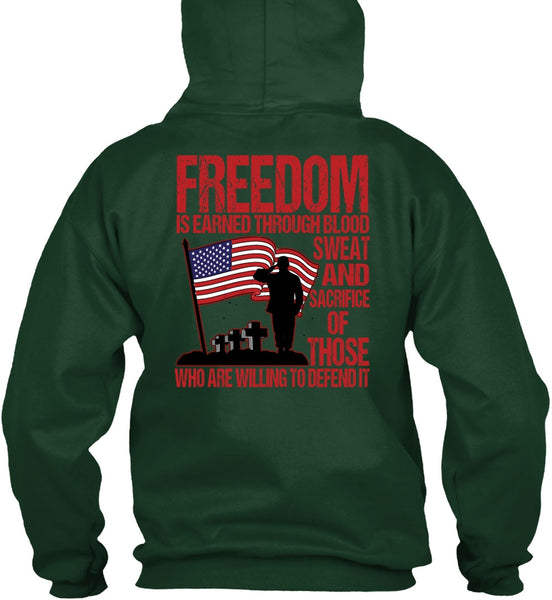 Freedom Is Earned T Shirt, Being A Veteran T Shirt