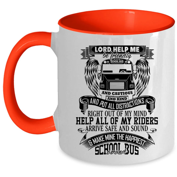 Funny Bus Driver Coffee Mug, Make Mine The Happiest School Bus Around Accent Mug