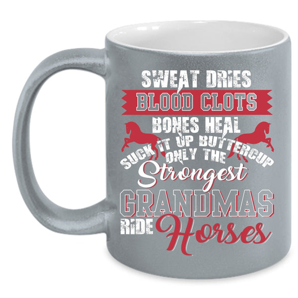 Only The Strongest Grandmas Ride Horses Coffee Mug, Grandma Coffee Cup