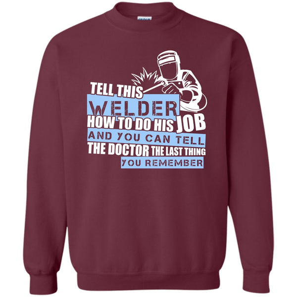 Coolest Welder T Shirt, I'm A Welder Sweatshirt
