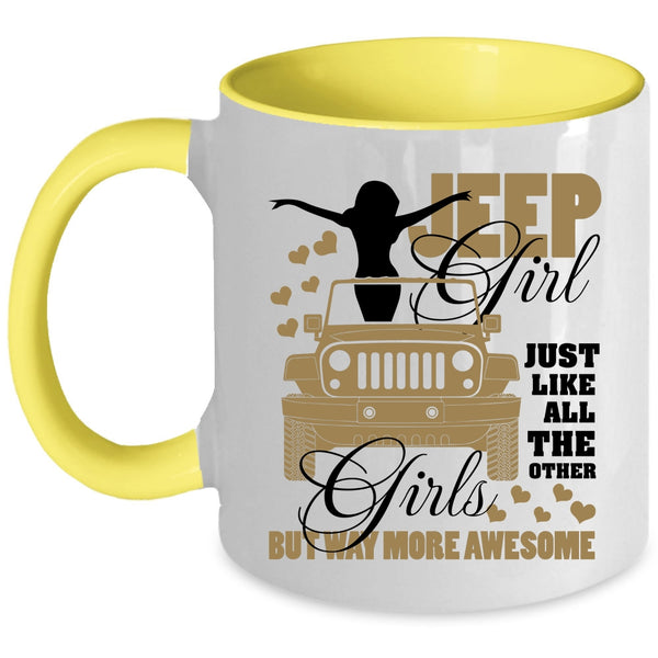 Cool Jeep Girls Coffee Mug, Jeep Girl Just Like All The Other Girls Accent Mug