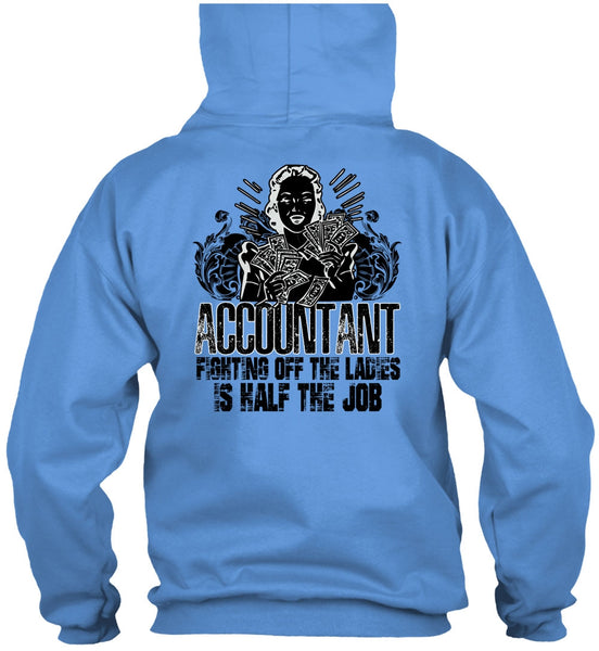 Accountant Fighting Off The Ladies T Shirt, I Love Accountant T Shirt