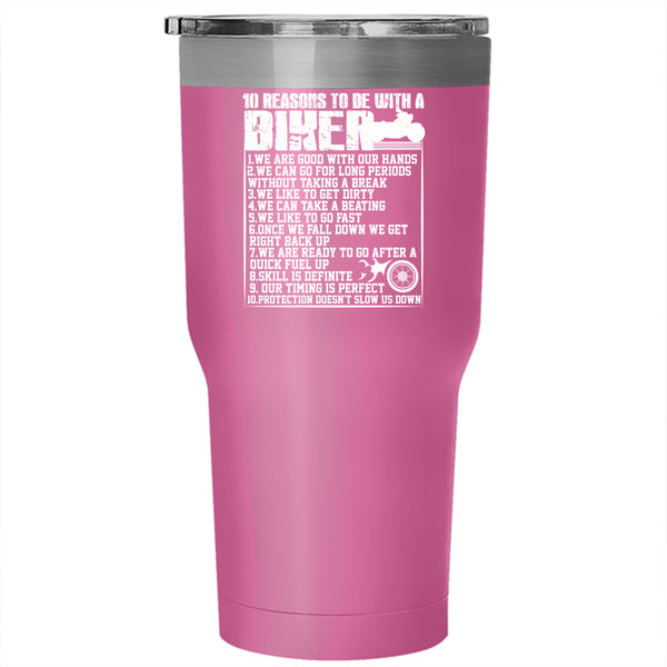10 Reasons To Be With A Biker Tumbler 30 oz Stainless Steel, Cool Biker Travel Mug