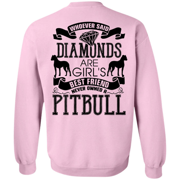 I Love My Dog T Shirt, Never Owned A Pit Bull Sweatshirt