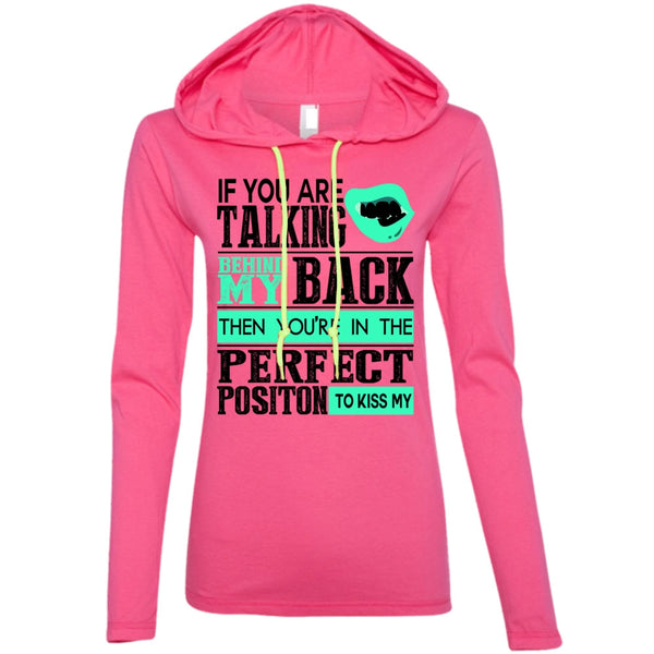 If You Are Talking Behind My Back T Shirt, I Love Teen T Shirt, Awesome T-Shirts