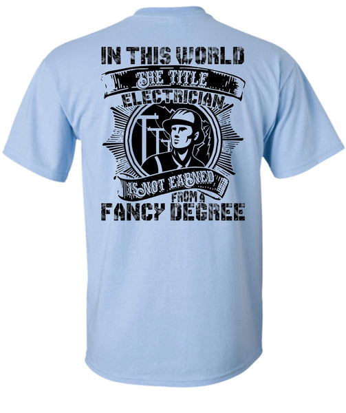 In This World The Title Electrician T Shirt, I Love Electrician T Shirt