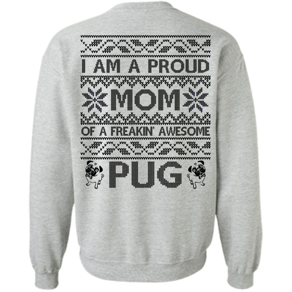 I Love My Dog T Shirt, I Am A Proud Mom Sweatshirt