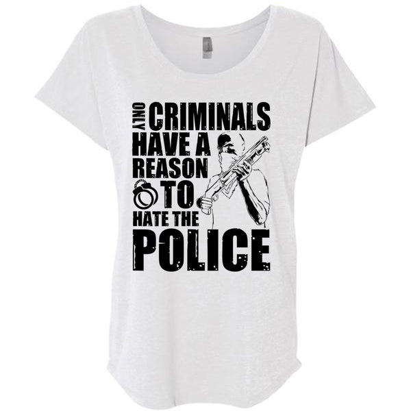 Reason To Hate The Police T Shirt, I Love Police T Shirt, Awesome T-Shirts