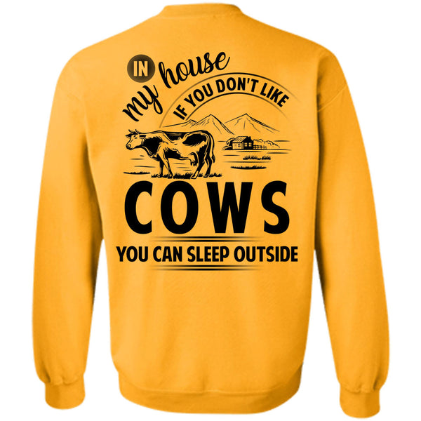 Being A Farmer T Shirt, You Don't Like Cows Sweatshirt