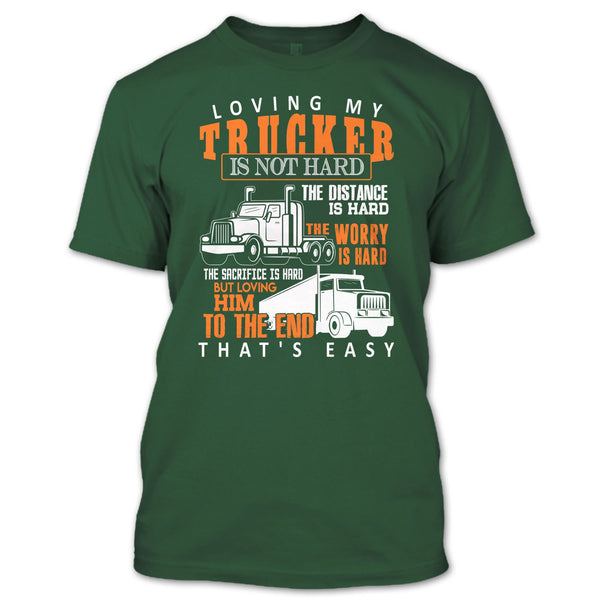 Loving My Trucker T Shirt, Gift For Trucker T Shirt