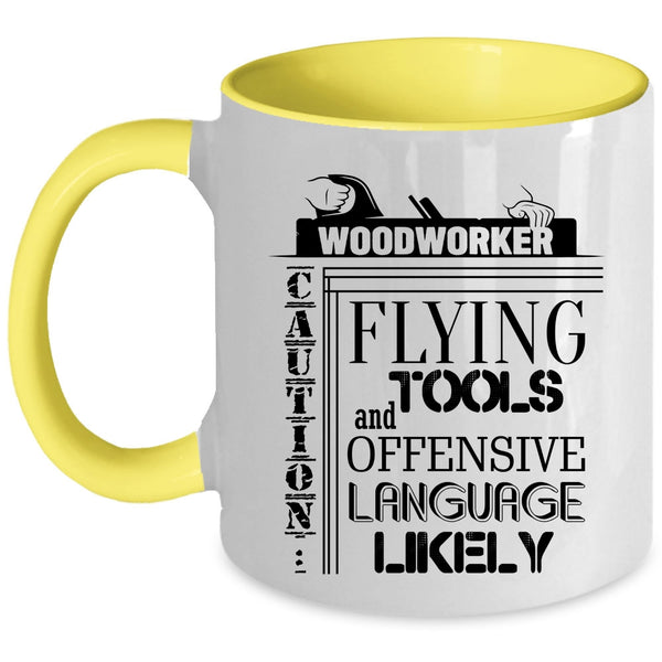 Cool Gift For Carpenter Coffee Mug, Woodworker Accent Mug
