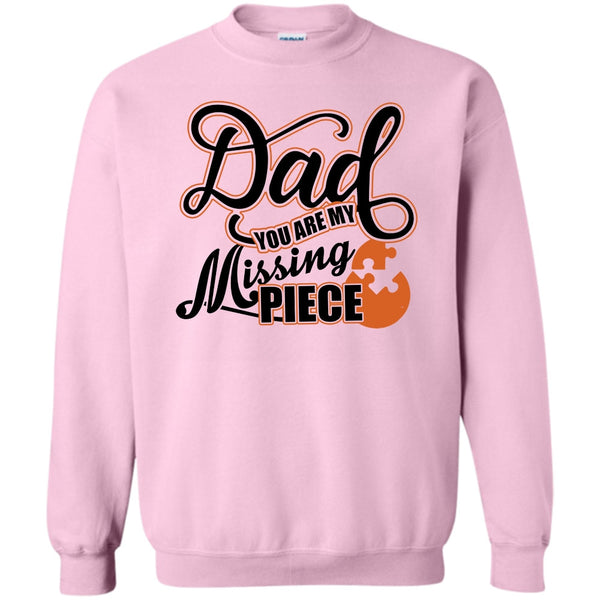I Missing My Dad T Shirt, Dad Sweatshirt