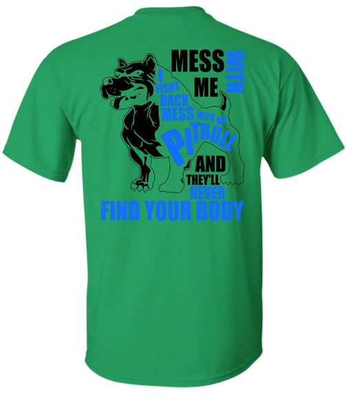 Mess With My Pit Bull T Shirt, I Love Pit Bull T Shirt