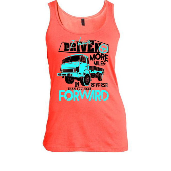 I Have Driven More Miles T Shirt, Coolest Truck Driver Tank Top
