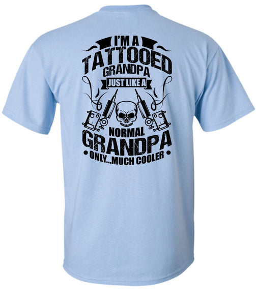 I'm Tattooed Grandpa T Shirt, I Love Tattooed T Shirt