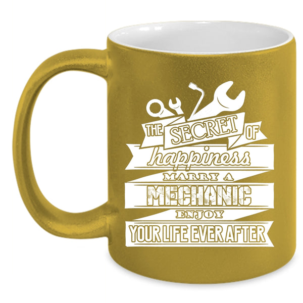 The Secret Of Happiness Marry A Mechanic Coffee Mug, Married Coffee Cup