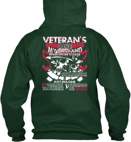 Veteran's Wife T Shirt, My Husband Risked His Life T Shirt