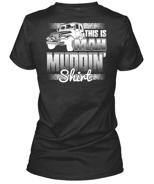 This Is Man Mudding T Shirt, Being A Jeep Driver T Shirt