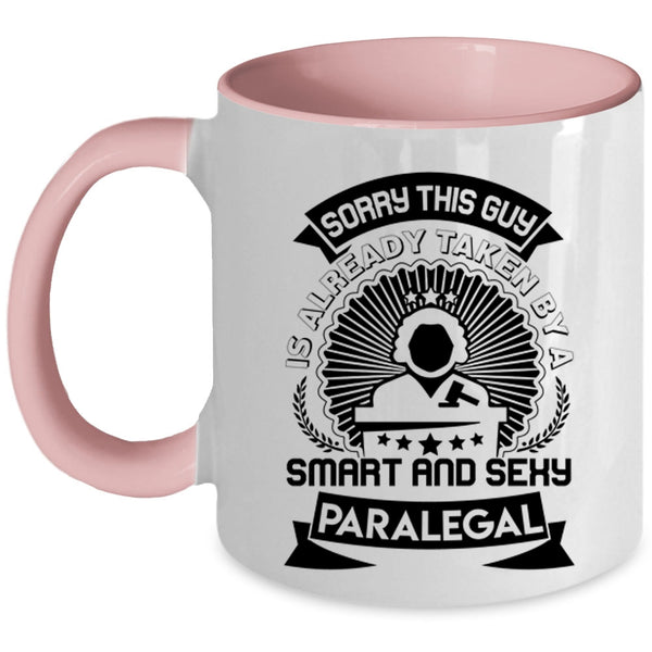 Gift For Husband Coffee Mug, Taken By A Smart Paralegal Accent Mug