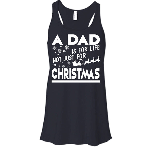 A Dad Is For Life Not For Christmas T Shirt, Coolest Dad T Shirt, Cool T Shirt