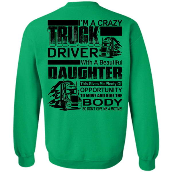 I Love Trucker T Shirt, I'm A Crazy Truck Driver Sweatshirt