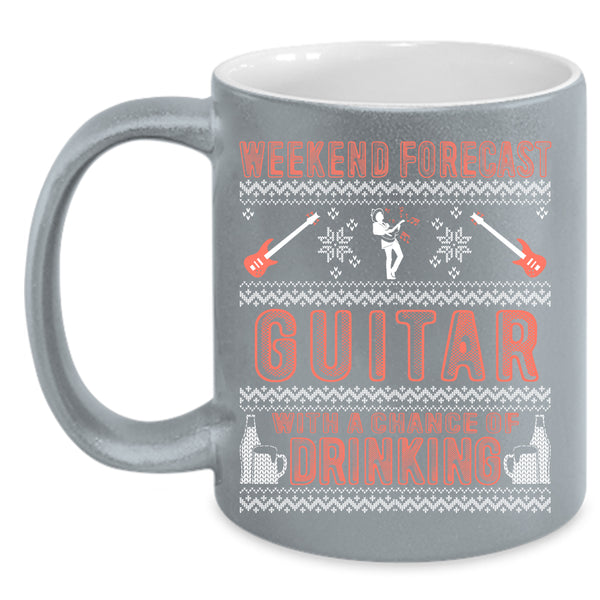 Weekend Forecast Guitar Coffee Mug, Chance Of Drinking Coffee Cup