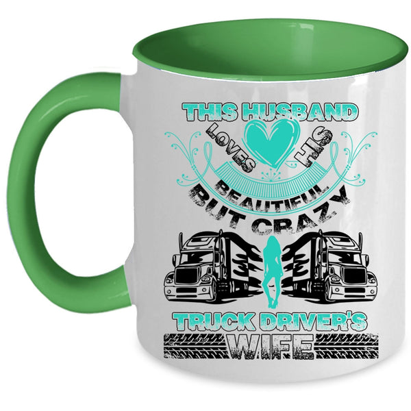 Cool Husband Coffee Mug, This Husband Loves His Truck Driver's Wife Accent Mug